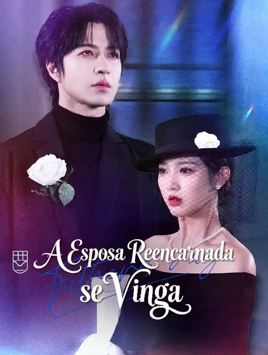 A Esposa Reencarnada se Vinga