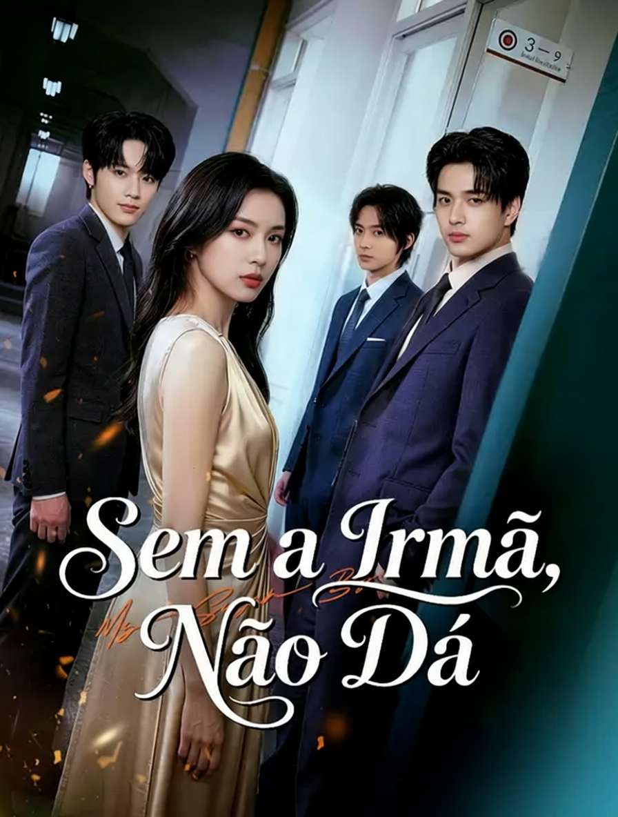 Sem a Irmã, Não Dá