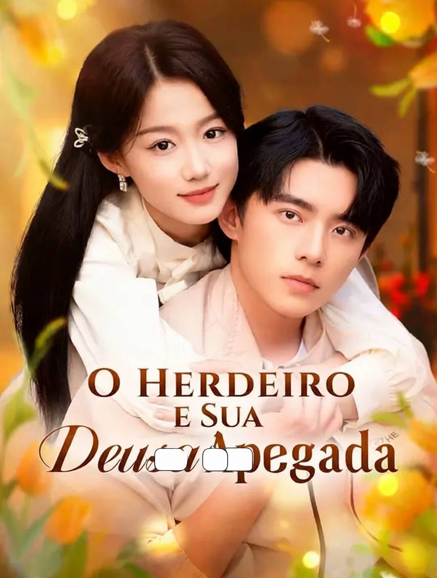 O Herdeiro e Sua Deusa Apegada [dublado]