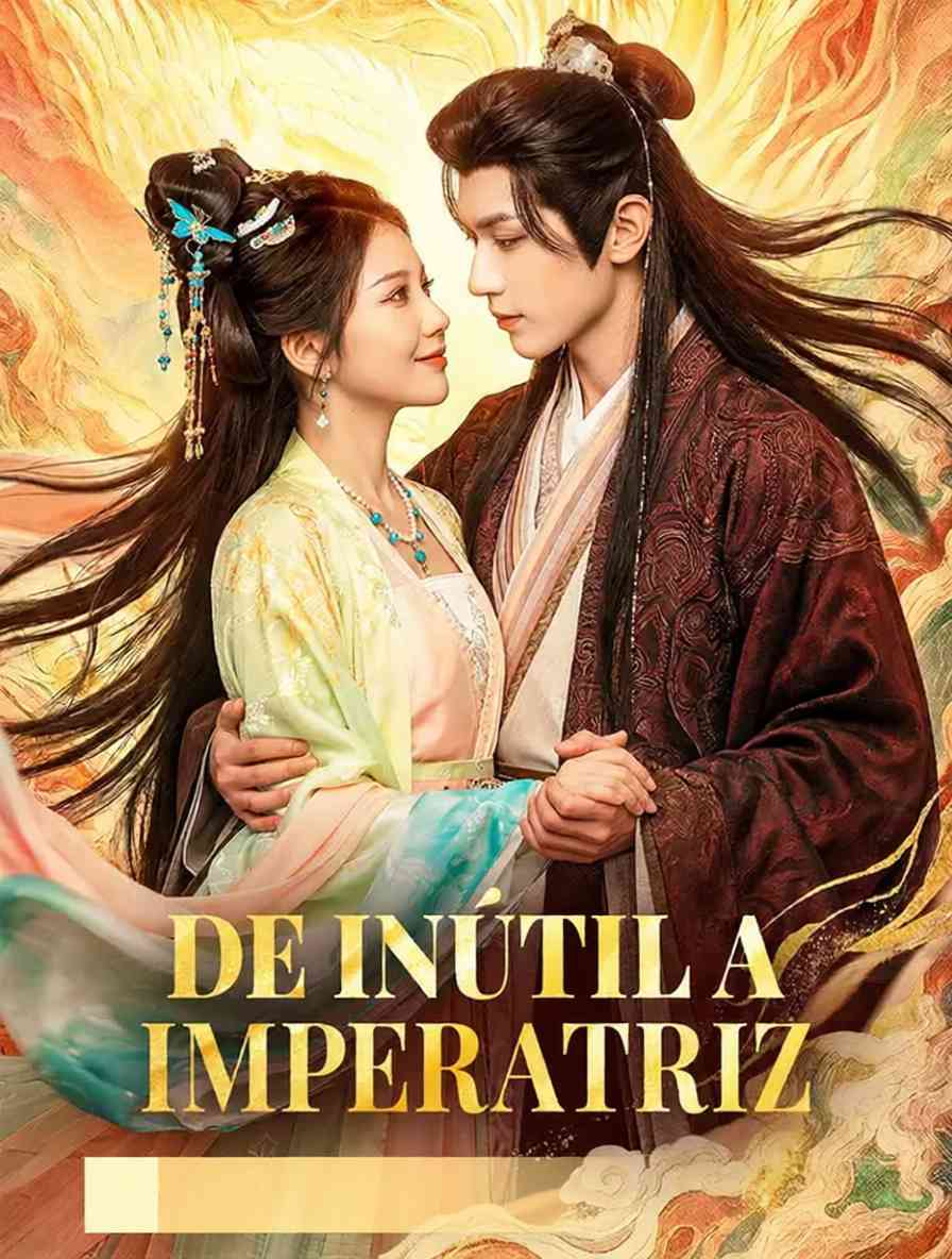 De Inútil a Imperatriz