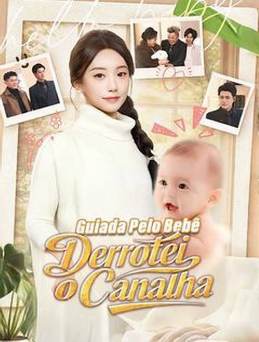 Guiada Pelo Bebê, Derrotei o Canalha