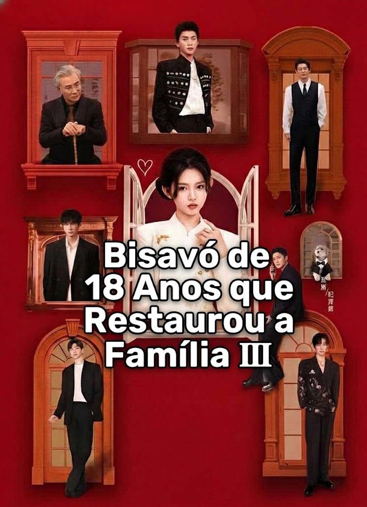 Bisavó de 18 Anos que Restaurou a Família Ⅲ [dublado]
