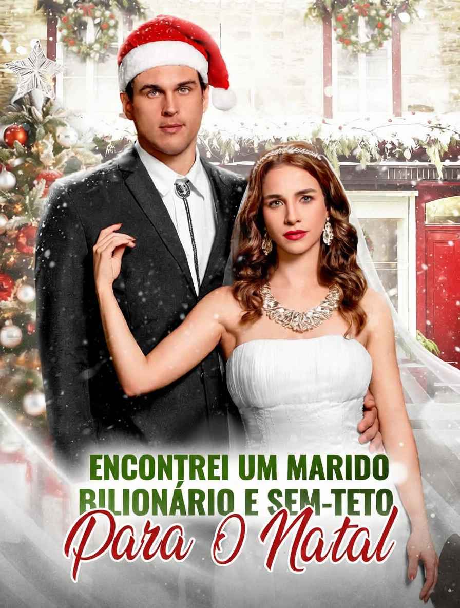 Encontrei Um Marido Bilionário E Sem-Teto Para o Natal