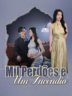 Mil Perdões e Um Incêndio[dublado] 