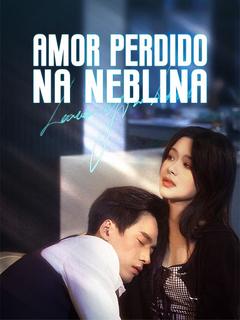 Amor Perdido na Neblina [dublado]