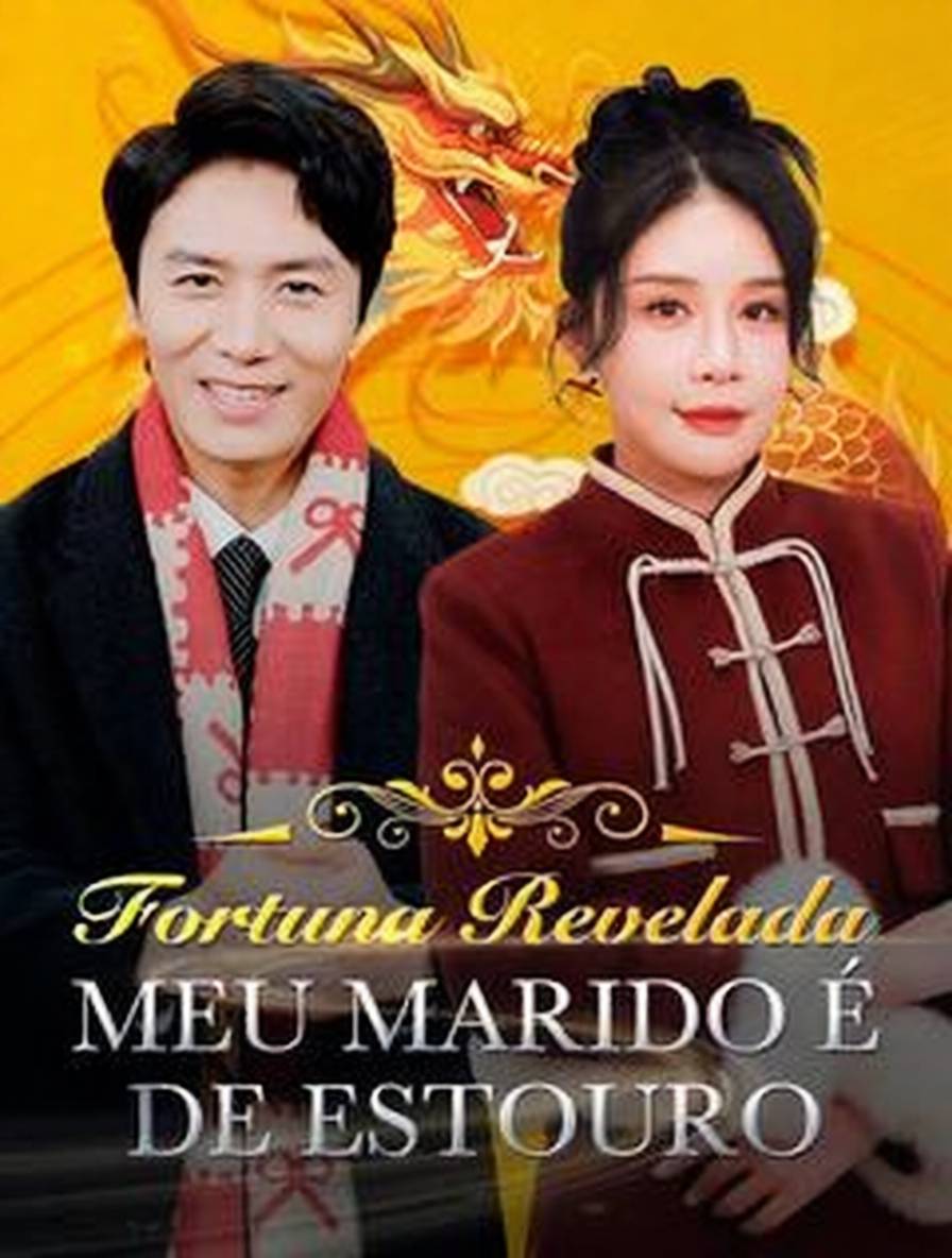 Fortuna Revelada: Meu Marido é de Estouro [dublado]