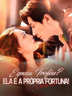Esposa Troféu? Ela É a Própria Fortuna! [dublado] 