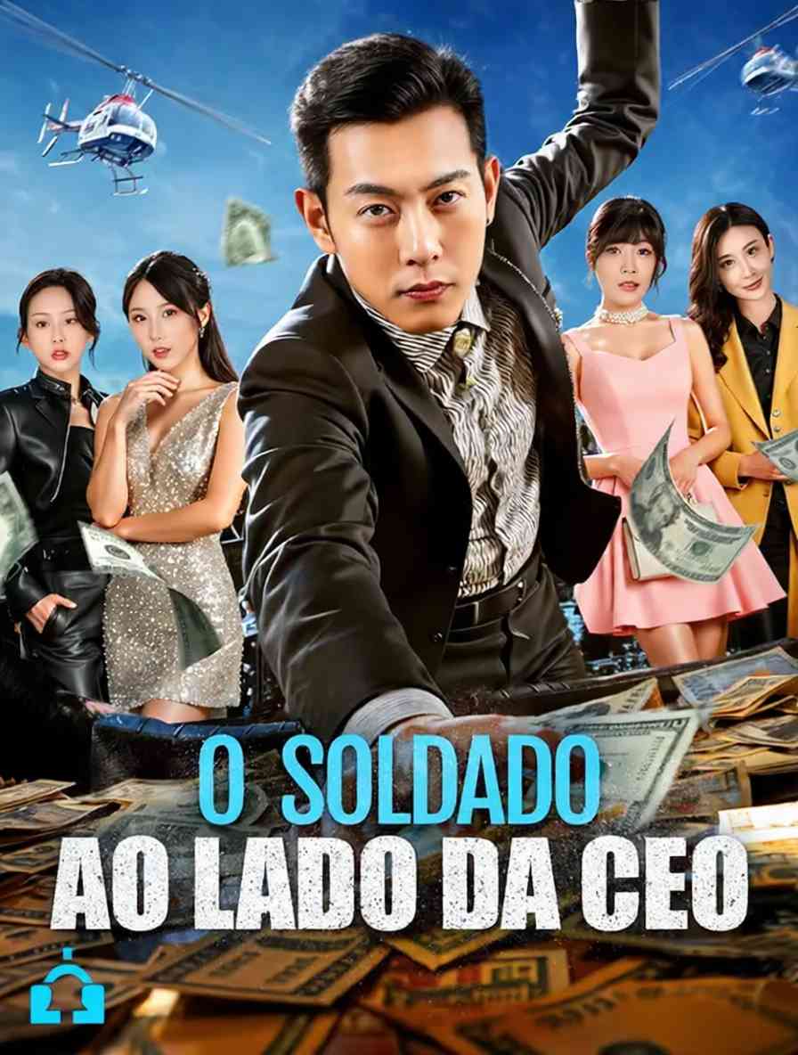 O Soldado ao Lado da CEO [dublado]