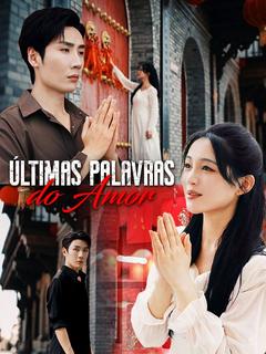  Últimas palavras do Amor [dublado]