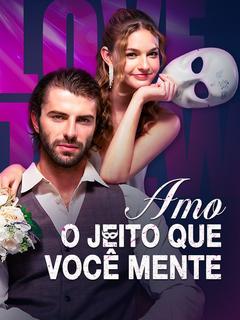 Amo o Jeito que Você Mente [dublado]