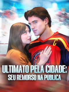 Ultimato Pela Cidade: Seu Remorso Na Pública [dublado]