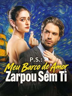 P.S.: Meu Barco de Amor Zarpa Sem Ti [dublado]