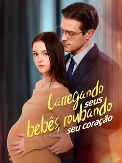 Carregando Seus Bebês, Roubando Seu Coração [dublado]