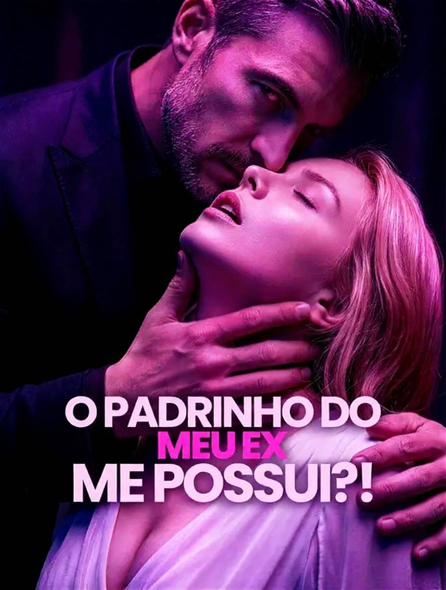 O Padrinho do Meu Ex Me Possui [dublado]
