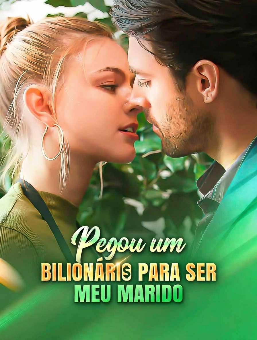 Pegou um bilionário para ser meu marido [dublado]