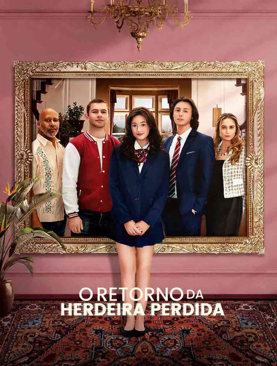 O Retorno da Herdeira Perdida [dublado]